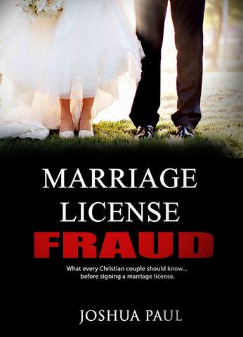Marriage License Fraud - The Biblical Marriage.com